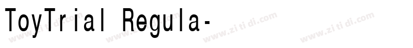 ToyTrial Regula字体转换